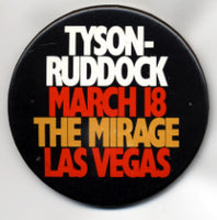 TYSON, MIKE-RAZOR RUDDOCK I SOUVENIR PIN (1991)