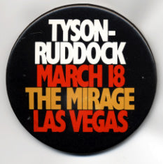 TYSON, MIKE-RAZOR RUDDOCK I SOUVENIR PIN (1991)