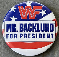 BACKLUND, BOB FOR PRESIDENT SOUVENIR PIN
