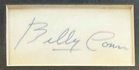 CONN, BILLY INK SIGNED & FRAMED CUT SIGNATURE (JSA)