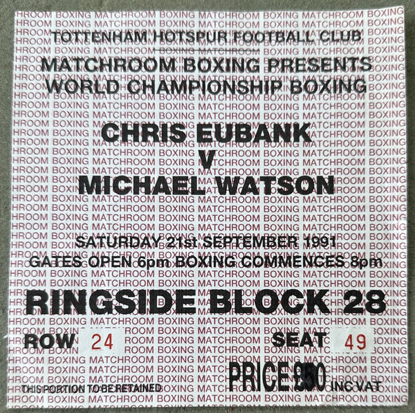 EUBANK, CHRIS-MICHAEL WATSON II ON SITE STUBLESS TICKET (1991)