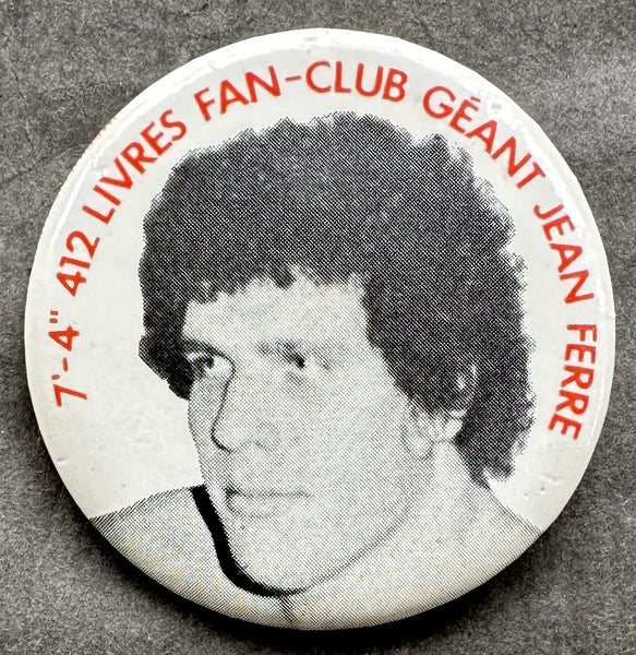 FERRE, JEAN (ANDRE THE GIANT) RARE SOUVENIR PIN (EARLY 1970'S)
