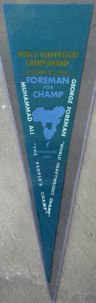 ALI, MUHAMMAD-GEORGE FOREMAN SOUVENIR PENNANT (1974-FOREMAN FOR CHAMP VERSION)