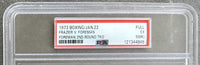FOREMAN, GEORGE-JOE FRAZIER I ON SITE FULL TICKET (1973-PSA/DNA EX 5)