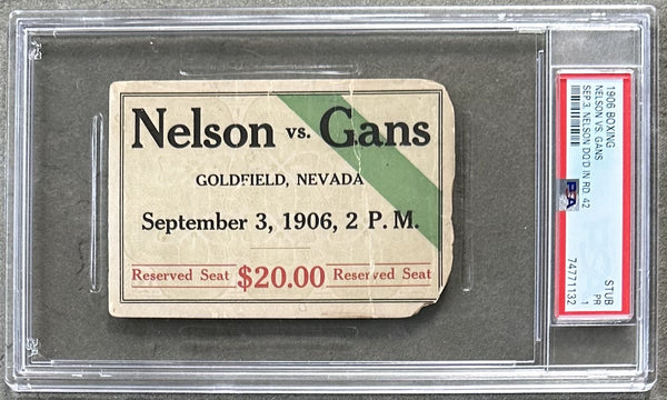 GANS, JOE-BATTLING NELSON STUBLESS TICKET (1906-PSA/DNA  PR 1))