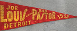 LOUIS, JOE-BOB PASTOR II SOUVENIR PENNANT (1939)