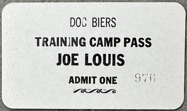 LOUIS, JOE TRAINING CAMP PASS (1940'S)