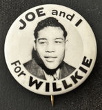 LOUIS, JOE-JOE and I For WILLKIE SOUVENIR PIN (CIRCA 1940)