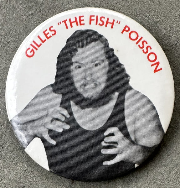 POISSON, GILLES "THE FISH" SOUVENIR PIN