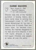 SHAVERS, EARNIE SIGNED AW HALL OF FAME BOXING CARD (1991)