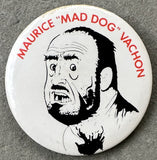 VACHON, MAURICE "MAD DOG" SOUVENIR PIN
