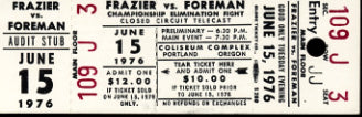 FRAZIER, JOE-GEORGE FOREMAN II FULL CLOSED CIRCUIT TICKET (1976)