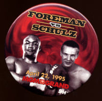 FOREMAN, GEORGE-AXEL SCHULZ SOUVENIR PIN (1995)