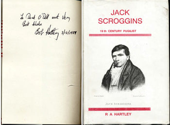 SCROGGINS, JACK: 19TH CENTURY PUGILIST SIGNED BOOK (1989 BY R.A.HARTLEY)