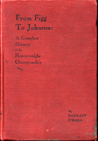 FROM FIGG TO JOHNSON BY BARRETT O'HARA HARDCOVER BOOK (1909)