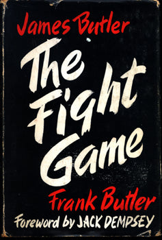 THE FIGHT GAME HARDCOVER BOOK BY JAMES BUTLER (1954)