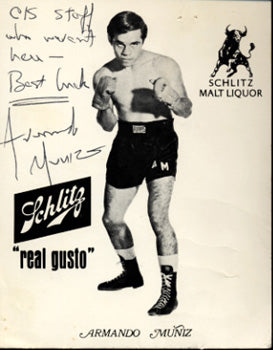 MUNIZ, ARMANDO SIGNED PHOTO