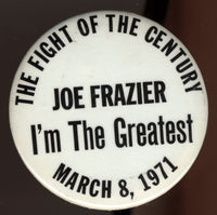 FRAZIER, JOE-MUHAMMAD ALI I SOUVENIR PIN (1971-FRAZIER VERSION)