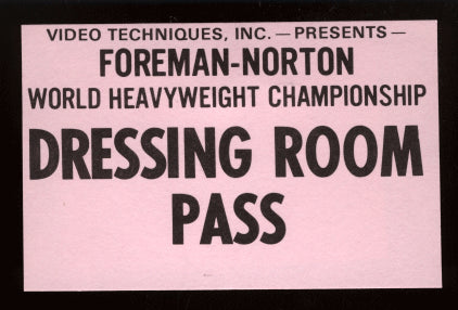 FOREMAN, GEORGE-KEN NORTON DRESSING ROOM PASS (1974)