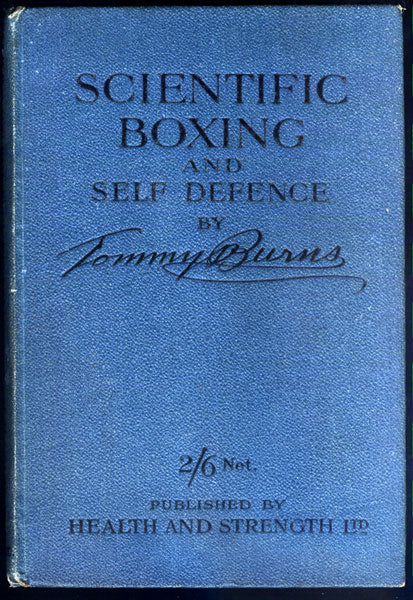 SCIENTIFIC BOXING AND SELF DEFENCE BY TOMMY BURNS (BOOK)