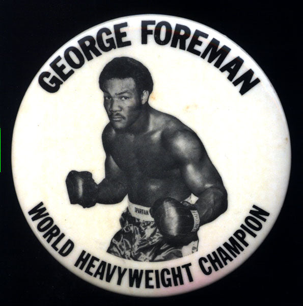 FOREMAN, GEORGE SOUVENIR PIN (AS WORLD HEAVYWEIGHT CHAMPION)