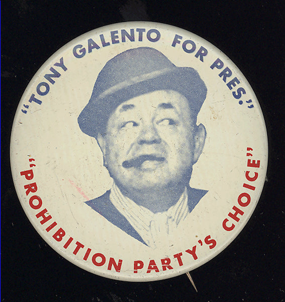 GALENTO, TONY FOR PRESIDENT PINBACK