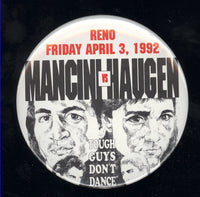 MANCIN, RAY "BOOM BOOM"-GREG HAUGEN SOUVENIR PIN (1992)