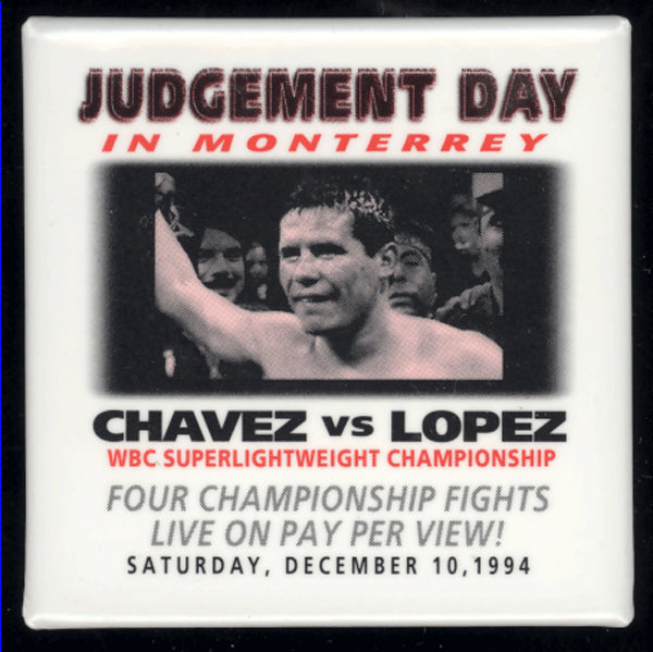 CHAVEZ, JULIO CESAR-TONY LOPEZ SOUVENIR PIN (1994)