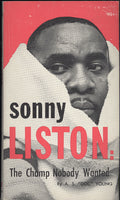 LISTON, SONNY; THE CHAMP THAT NOBODY WANTED BY A.S. YOUNG (1963-SOFT COVER)