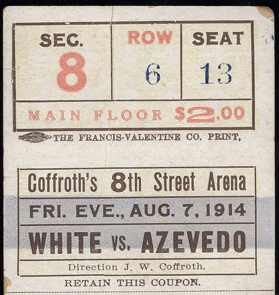 WHITE, CHARLEY-JOE AZEVEDO TICKET STUB (1914)