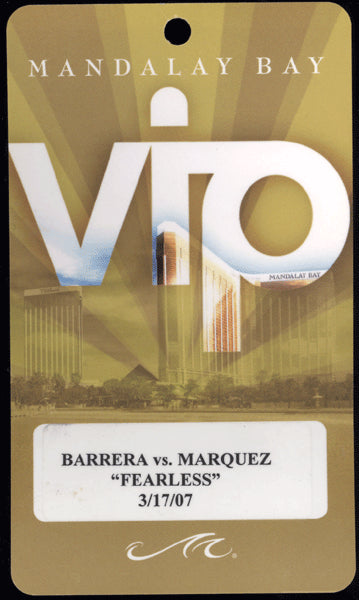 MARQUEZ, JUAN MANUEL-MARCO ANTONIO BARRERA VIP CREDENTIAL (2007-MARQUEZ WINS SUPER FEATHER TITLE)