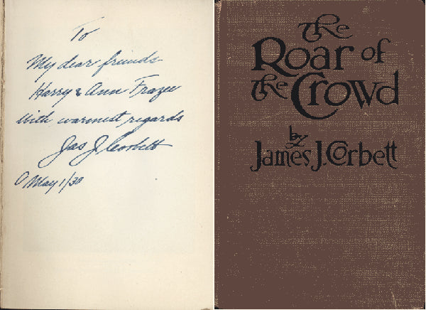 THE ROAR OF THE CROWD SIGNED BOOK BY JAMES J. CORBETT (1925)