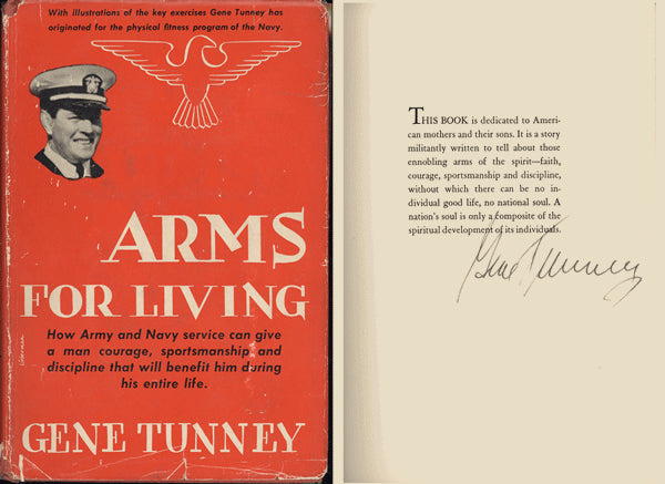 TUNNEY, GENE SIGNED BOOK ARMS FOR LIVING (JSA)