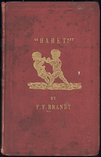 HABET BY FRANCIS FREDERICK BRANDT (1ST EDITION-1857)