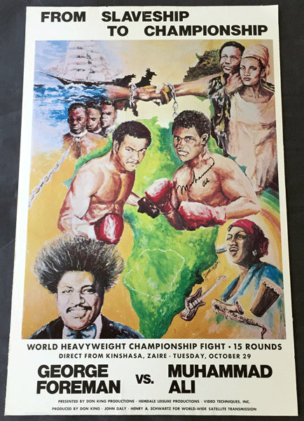 ALI, MUHAMMAD-GEORGE FOREMAN ON SITE POSTER (1974-FROM SLAVESHIP TO CHAMPIONSHIP-SIGNED BY ALI-JSA)