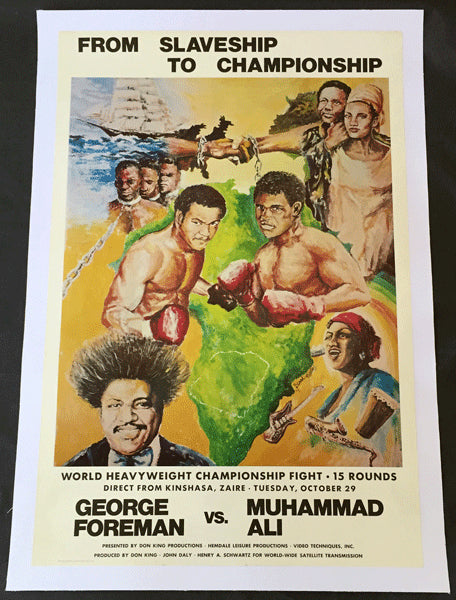 ALI, MUHAMMAD-GEORGE FOREMAN ON SITE POSTER (1974-FROM SLAVESHIP TO CHAMPIONSHIP)
