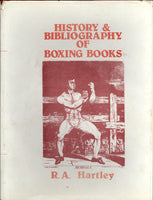 HISTORY & BIBLIOGRAPHY OF BOXING BOOKS BY R.A.HARTLEY