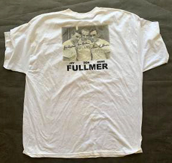 FULLMER, GENE, DON & JAY SIGNED T SHIRT