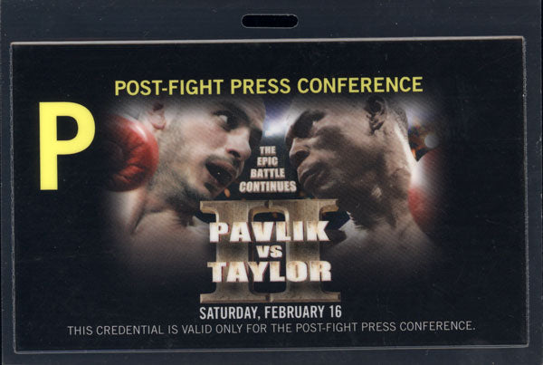 PAVLIK, KELLY-JERMAIN TAYLOR II POST FIGHT PRESS CONFERENCE CREDENTIAL (2008)