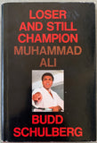 ALI, MUHAMMAD SIGNED BOOK: LOSER AND STILL CHAMPION BY BUDD SCHULBERG (JSA)