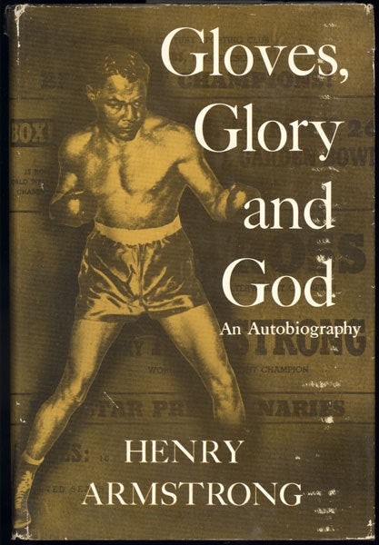 GLOVES, GLORY AND GOD HARD COVER BOOK BY HENRY ARMSTRONG