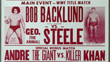 ANDRE THE GIANT-KILLER KHAN & BOB BACKLUND-GEORGE "THE ANIMAL" STEELE ON SITE POSTER (1981)