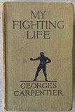 MY FIGHTING LIFE BOOK BY GEORGES CARPENTIER (1920)