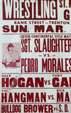 HOGAN, HULK-TONY GAREA & PEDRO MORALES-SGT. SLAUGHTER ON SITE POSTER (1981)