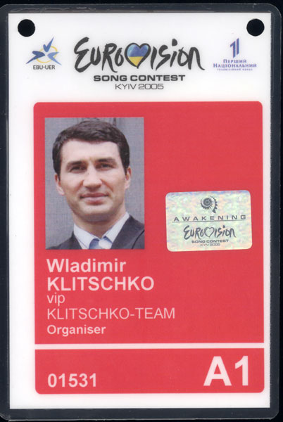 KLITSCHKO, WLADIMIR EUROVISION SONG CONTEST VIP CREDENTIAL