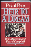 MARAVICH, PETE SIGNED BOOK PISTOL PETE HEIR TO A DREAM (JSA AUTHENTICATED)