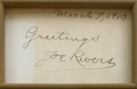 RIVERS, JOE INK SIGNATURE DISPLAY (1913)