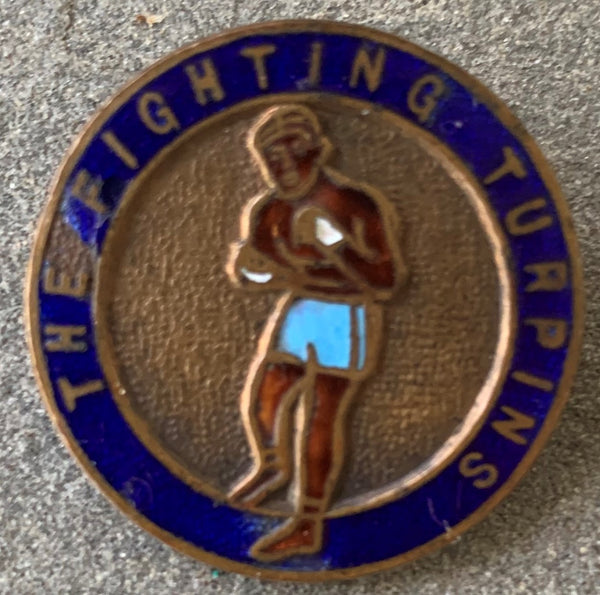 TURPINS, THE FIGHTING SOUVENIR PIN (1950'S)