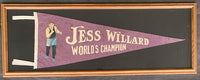 WILLARD, JESS WORLD'S CHAMPION PENNANT (CIRCA 1915)